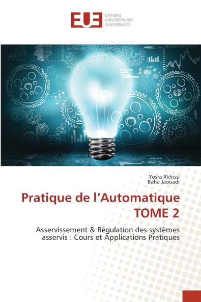 Pratique de l'Automatique TOME 2
