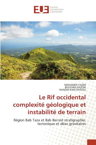 Le Rif occidental complexité géologique et instabilité de terrain