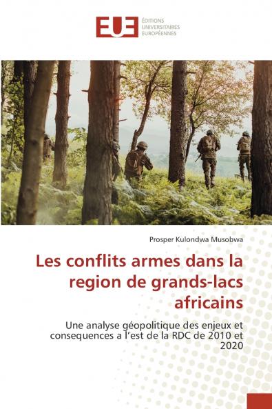 Les conflits armes dans la region de grands-lacs africains