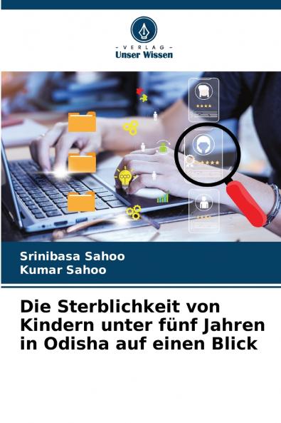 Die Sterblichkeit von Kindern unter fünf Jahren in Odisha auf einen Blick
