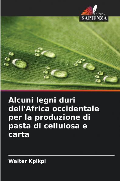Alcuni legni duri dell'Africa occidentale per la produzione di pasta di cellulosa e carta