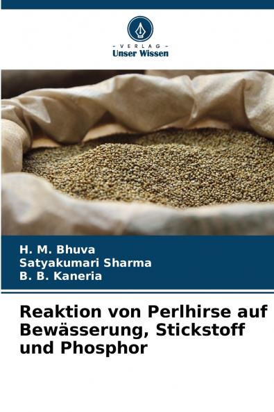 Reaktion von Perlhirse auf Bewässerung Stickstoff und Phosphor