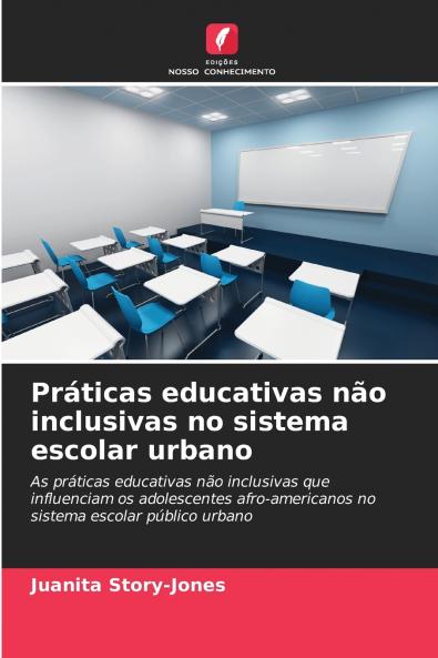 Práticas educativas não inclusivas no sistema escolar urbano