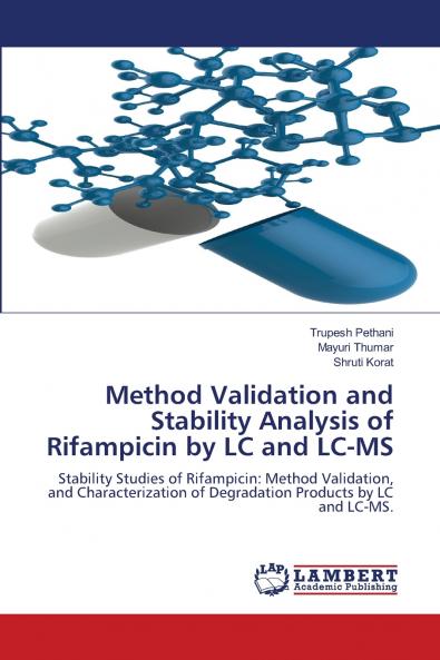 Method Validation and Stability Analysis of Rifampicin by LC and LC-MS