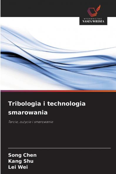 Tribologia i technologia smarowania
