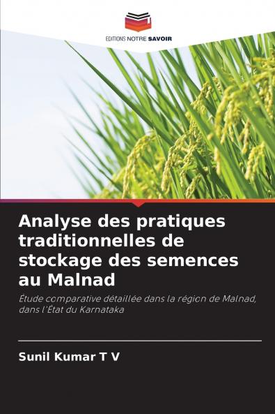 Analyse des pratiques traditionnelles de stockage des semences au Malnad