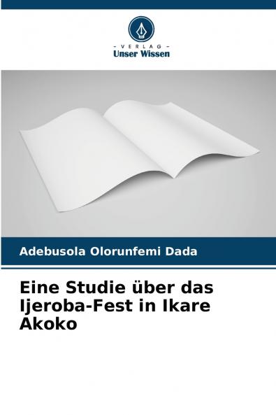 Eine Studie über das Ijeroba-Fest in Ikare Akoko