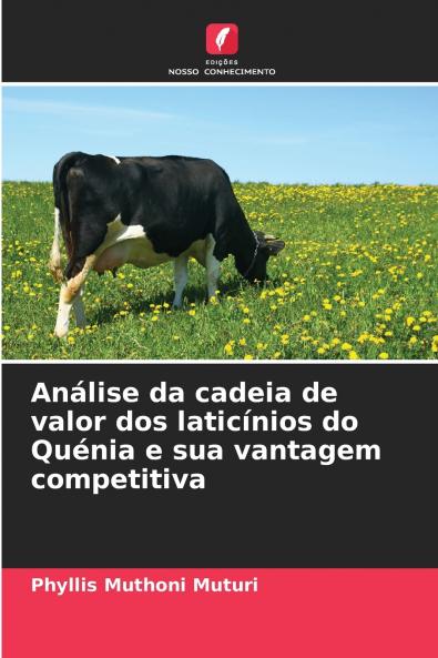 Análise da cadeia de valor dos laticínios do Quénia e sua vantagem competitiva