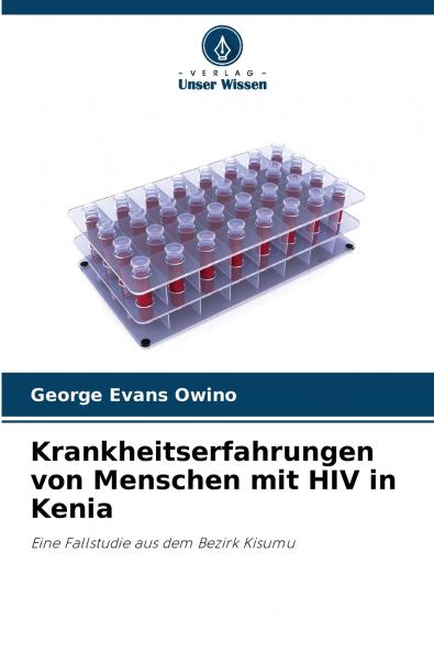 Krankheitserfahrungen von Menschen mit HIV in Kenia