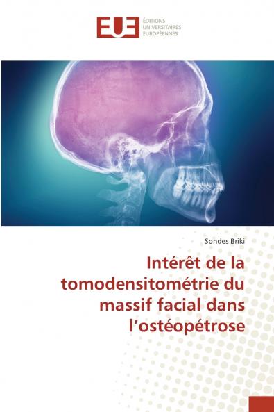 Intérêt de la tomodensitométrie du massif facial dans l'ostéopétrose