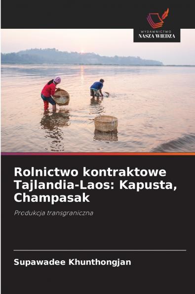 Rolnictwo kontraktowe Tajlandia-Laos