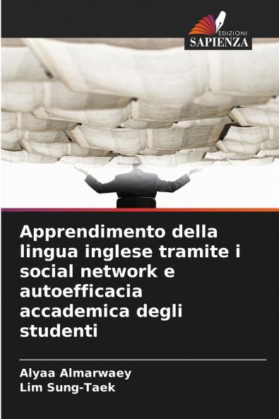 Apprendimento della lingua inglese tramite i social network e autoefficacia accademica degli studenti