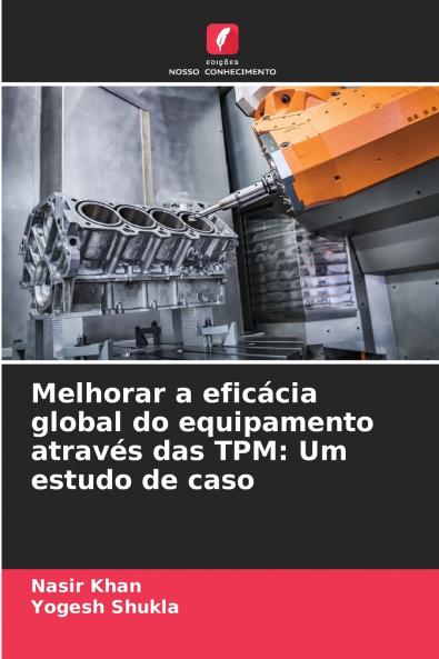 Melhorar a eficácia global do equipamento através das TPM
