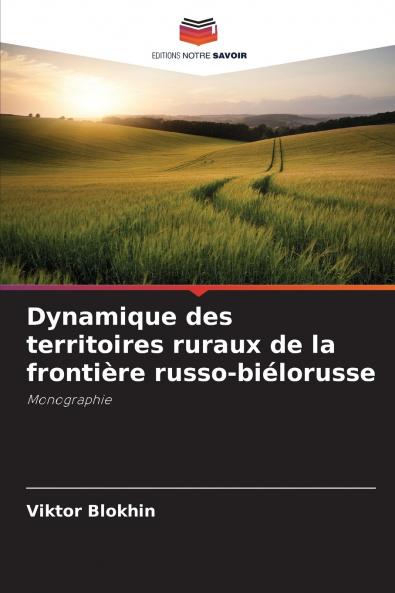 Dynamique des territoires ruraux de la frontière russo-biélorusse