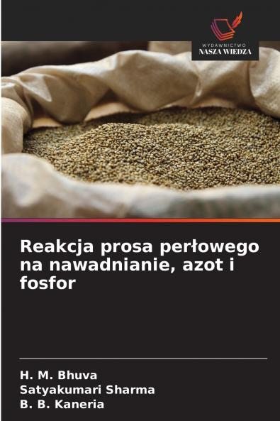 Reakcja prosa perłowego na nawadnianie azot i fosfor