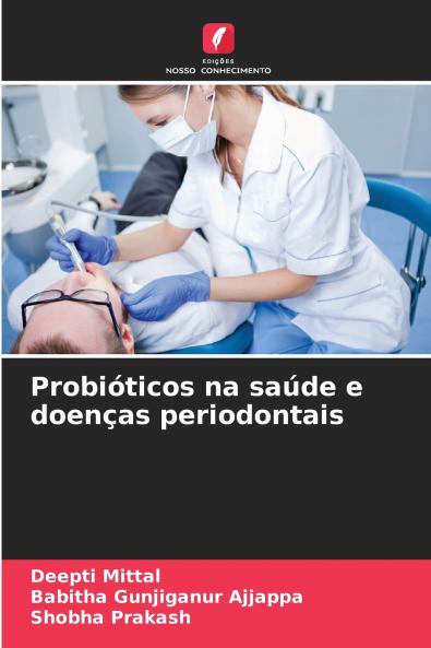 Probióticos na saúde e doenças periodontais