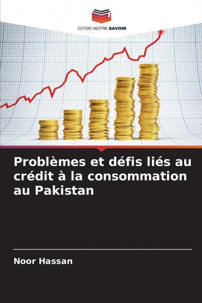 Problèmes et défis liés au crédit à la consommation au Pakistan
