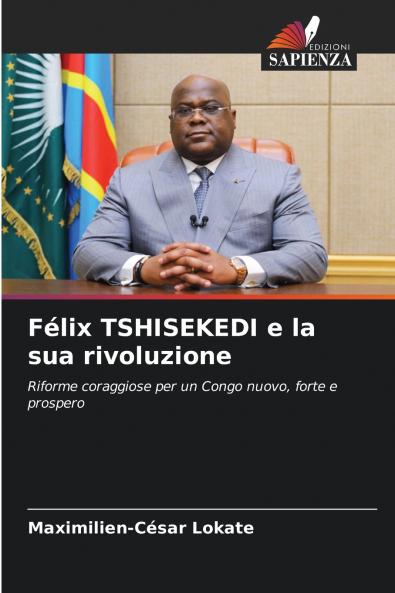 Félix TSHISEKEDI e la sua rivoluzione