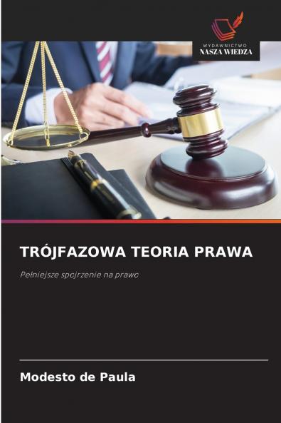 TRÓJFAZOWA TEORIA PRAWA