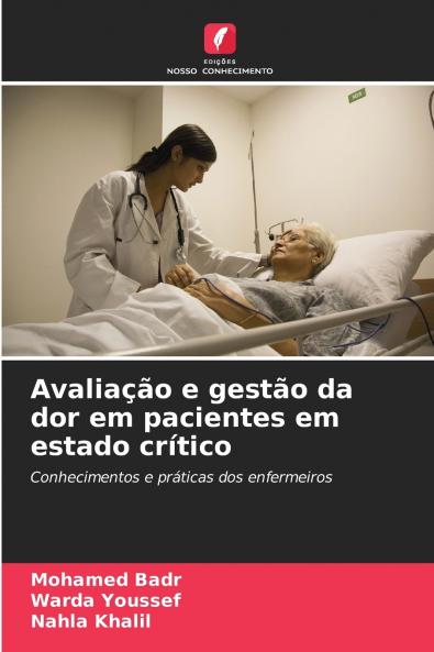 Avaliação e gestão da dor em pacientes em estado crítico