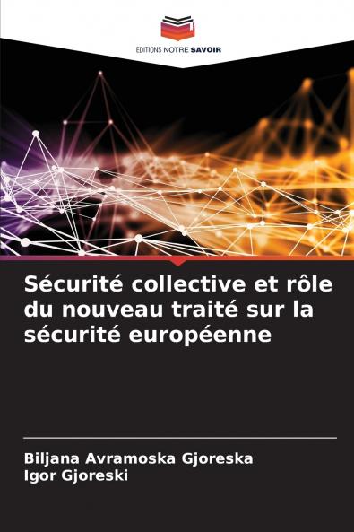 Sécurité collective et rôle du nouveau traité sur la sécurité européenne