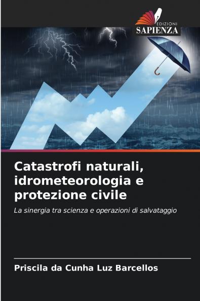 Catastrofi naturali idrometeorologia e protezione civile