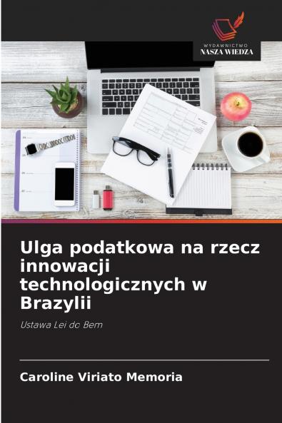 Ulga podatkowa na rzecz innowacji technologicznych w Brazylii