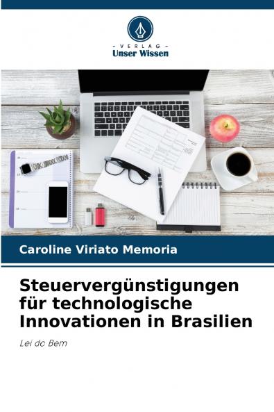 Steuervergünstigungen für technologische Innovationen in Brasilien