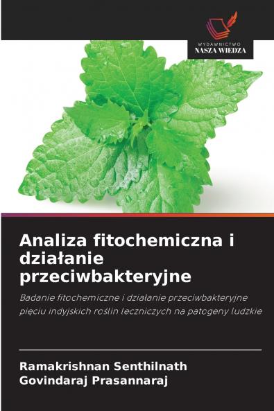 Analiza fitochemiczna i działanie przeciwbakteryjne