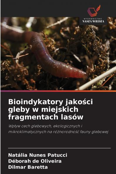 Bioindykatory jakości gleby w miejskich fragmentach lasów