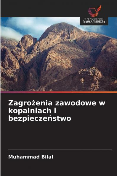 Zagrożenia zawodowe w kopalniach i bezpieczeństwo