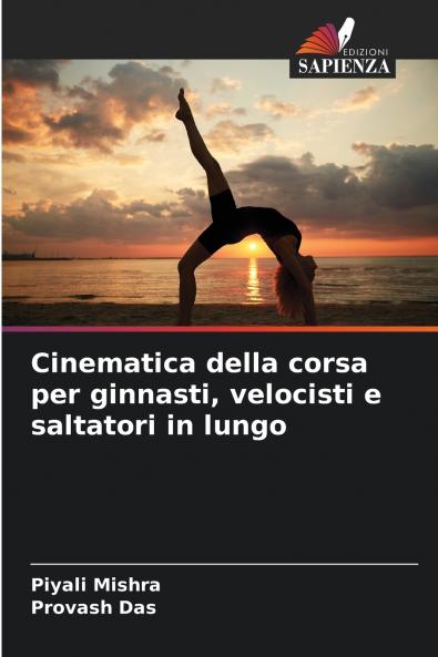 Cinematica della corsa per ginnasti velocisti e saltatori in lungo