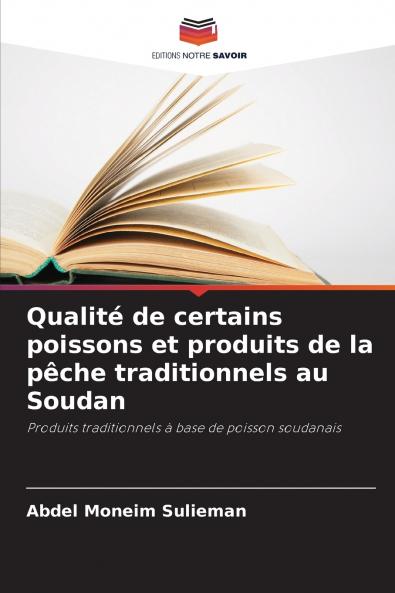 Qualité de certains poissons et produits de la pêche traditionnels au Soudan