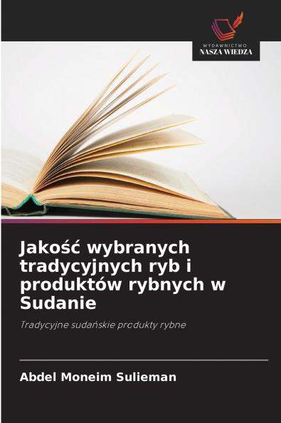 Jakość wybranych tradycyjnych ryb i produktów rybnych w Sudanie