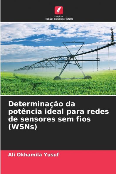 Determinação da potência ideal para redes de sensores sem fios (WSNs)