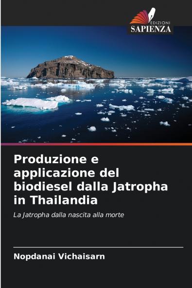 Produzione e applicazione del biodiesel dalla Jatropha in Thailandia