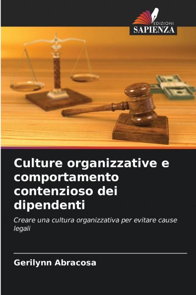 Culture organizzative e comportamento contenzioso dei dipendenti