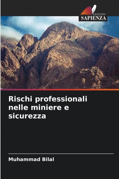 Rischi professionali nelle miniere e sicurezza