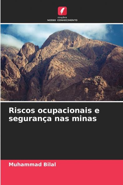 Riscos ocupacionais e segurança nas minas
