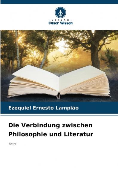 Die Verbindung zwischen Philosophie und Literatur