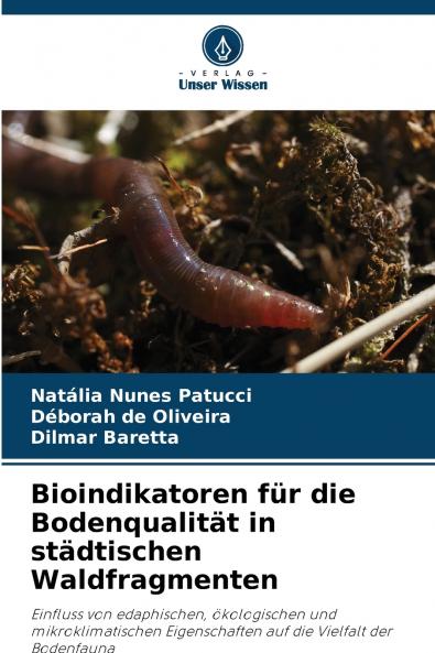 Bioindikatoren für die Bodenqualität in städtischen Waldfragmenten