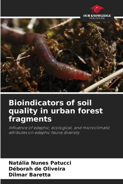 Bioindicators of soil quality in urban forest fragments
