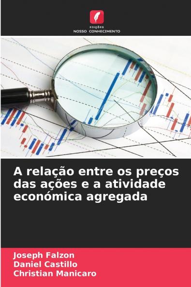 A relação entre os preços das ações e a atividade económica agregada