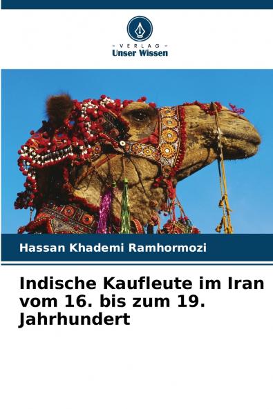 Indische Kaufleute im Iran vom 16. bis zum 19. Jahrhundert