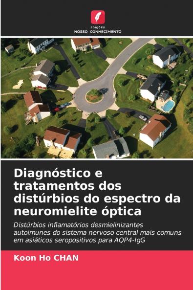 Diagnóstico e tratamentos dos distúrbios do espectro da neuromielite óptica