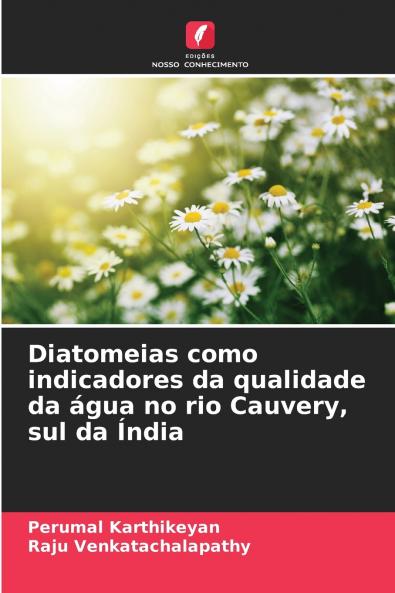 Diatomeias como indicadores da qualidade da água no rio Cauvery sul da Índia