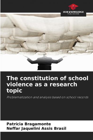 The constitution of school violence as a research topic