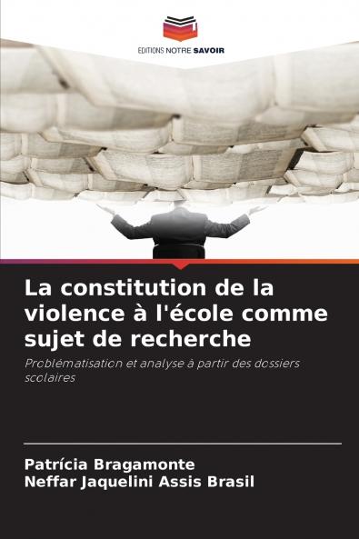La constitution de la violence à l'école comme sujet de recherche