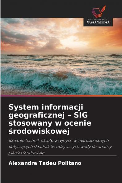System informacji geograficznej - SIG stosowany w ocenie środowiskowej