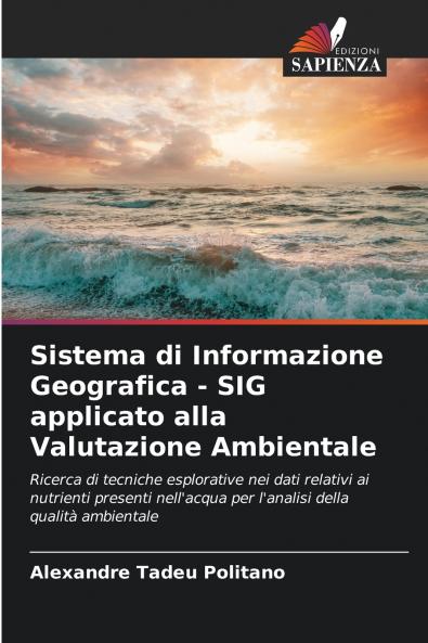 Sistema di Informazione Geografica - SIG applicato alla Valutazione Ambientale